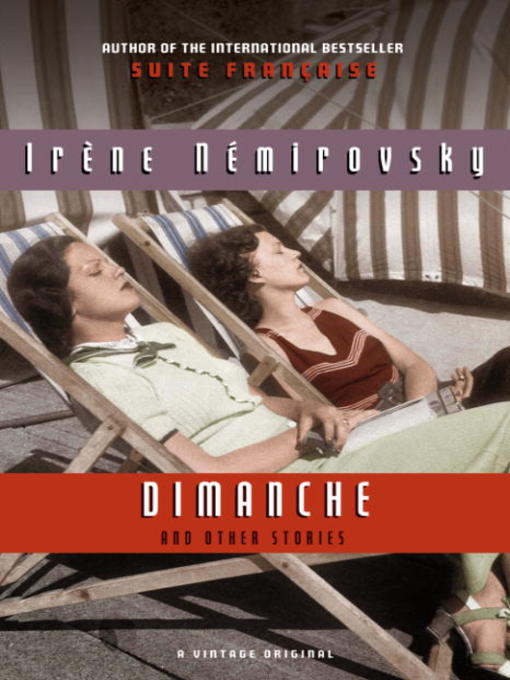 Title details for Dimanche and Other Stories by Irene Nemirovsky - Wait list
